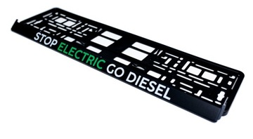 Ramka rejestracyjna Stop Electric Go Diesel Audi BMW Ford VW Volvo Seat KIA