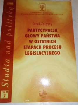 PARTYCYPACJA GŁOWY PAŃSTWA W OSTATNICH ETAPACH PROCESU LEGISLACYJNEGO