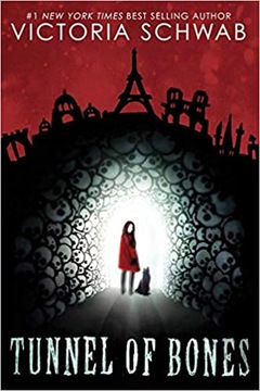 Tunnel of Bones (City of Ghosts) Victoria Schwab