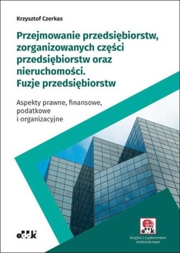 Przejmowanie przedsiębiorstw zorganizowanych częśc