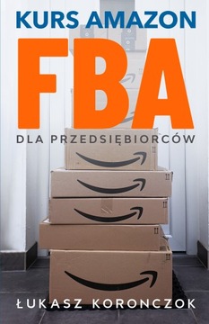 Kurs Amazon FBA - Dla przedsiębiorców - książka