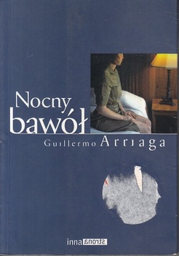 NOCNY BAWÓŁ GUILLERMO ARRIAGA