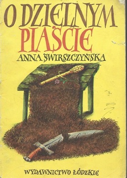 O DZIELNYM PIAŚCIE - ŚWIRSZCZYŃSKA