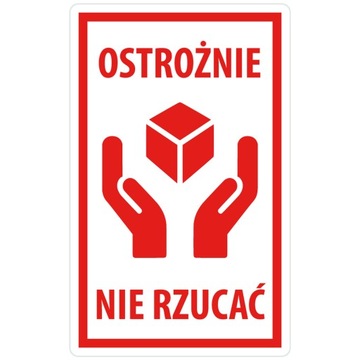 ETYKIETY NAKLEJKI OSTROŻNIE NIE RZUCAĆ 1000 SZT.