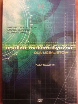 ANALIZA MATEMATYCZNA dla licealistów - KURCZAB OE