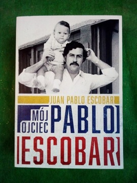 Мой отец Пабло Эскобар Хуан Пабло Эскобар