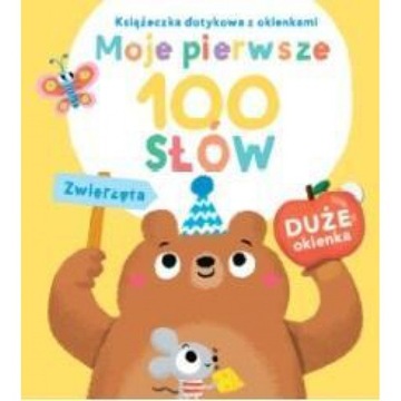 Moje pierwsze 100 słów. Zwierzęta