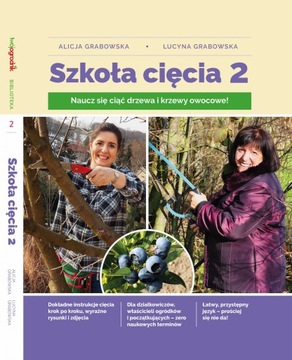 Książka Szkoła Cięcia 2 o cięciu drzew i krzewów o