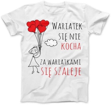Koszulka Damska Wariatek się nie kocha Biała XS Prezent na Dzień Kobiet
