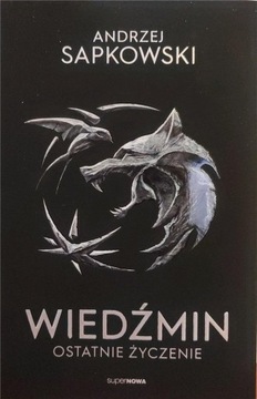 OSTATNIE ŻYCZENIE OPOWIADANIA WYD KOLEKCJONERSKIE