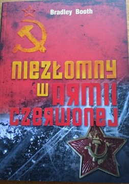 Niezłomny w armii czerwonej Bradley Booth