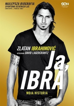 JA, IBRA MOJA HISTORIA David Lagercrantz, Zlatan Ibrahimović