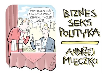 Biznes, Seks, Polityka