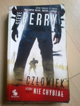 Człowiek, który nigdy nie chybiał Steve Perry