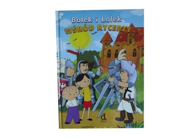 BOLEK I LOLEK WŚRÓD RYCERZY