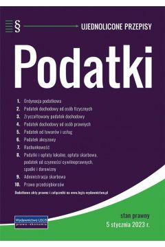 Podatki - ujednolicone 2 stycznia 2023 r. Praca zbiorowa