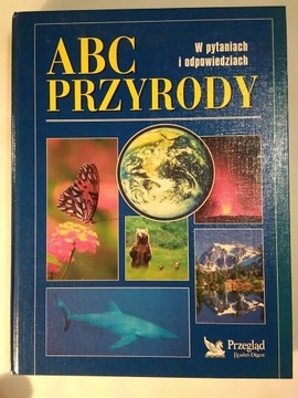 ABC PRZYRODY w pytaniach i odpowiedziach - Reader's Digest Wierzbicka