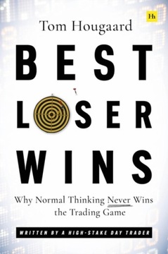 Best Loser Wins: Why Normal Thinking Never Wins th