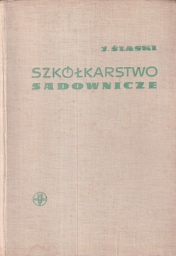 Szkółkarstwo sadownicze sadownictwo Ślaski