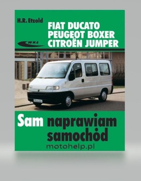 INSTRUKCJA NAPRAW SAMOCHODU CITROEN C25 2.0 BENZYNA ( 82-94 ) SAM NAPRAWIAM