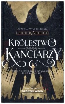 Królestwo kanciarzy. Szóstka wron. Tom 2. Bardugo