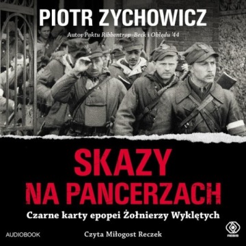 SKAZY NA PANCERZACH. AUDIOBOOK PIOTR ZYCHOWICZ, MIŁOGOST RECZEK