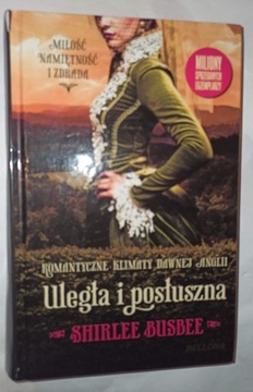 ULEGŁA I POSŁUSZNA Shirlee Busbee