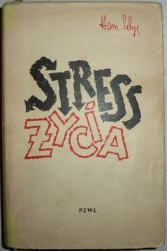 STRESS ŻYCIA Hans Selye