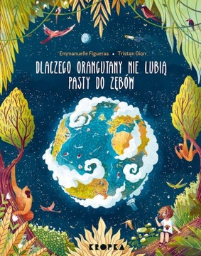 DLACZEGO ORANGUTANY NIE LUBIĄ PASTY DO ZĘBÓW?
