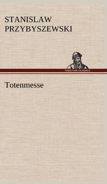 Totenmesse Przybyszewski Stanislaw