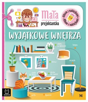 Album z naklejkami Mała projektantka Wyjątkowe wnętrza Agnieszka BatorM