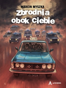 Zbrodnia obok Ciebie - Marcin Myszka