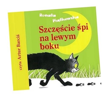 SZCZĘŚCIE ŚPI NA LEWYM BOKU AUDIOBOOK RENATA PIĄTKOWSKA