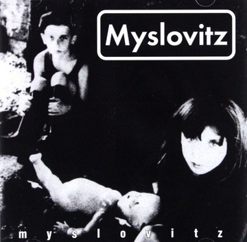MYSLOVITZ: MYSLOVITZ (CD)