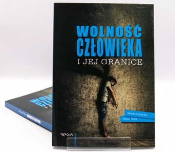 WOLNOŚĆ CZŁOWIEKA I JEJ GRANICE
