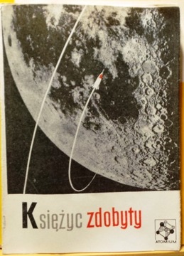 KSIĘŻYC zdobyty (O rakietach księżycowych i sztucznych planetach), K. BORUŃ