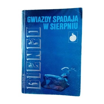 Witold Biengo. Gwiazdy spadają w sierpniu. 1990 r. Wydanie I.