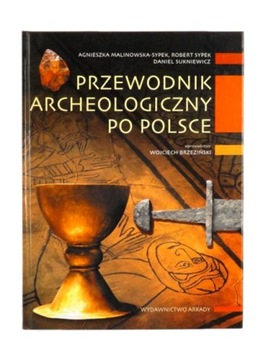 Przewodnik archeologiczny po Polsce U