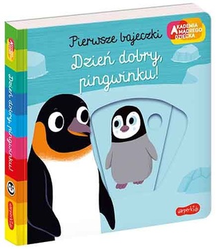 Akademia mądrego dziecka Dzień dobry pingwinku!