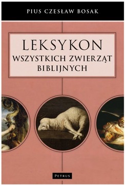 LEKSYKON WSZYSTKICH ZWIERZĄT BIBLIJNYCH BOSAK