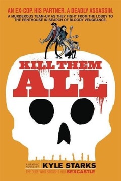 Kill Them All Kyle Starks