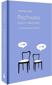POCHWAŁA KŁÓTNI MAŁŻEŃSKIEJ. O PRZEBACZAJĄCEJ...