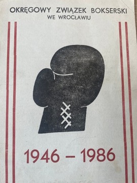 Okręgowy Związek Bokserski we Wrocławiu 1946-1986