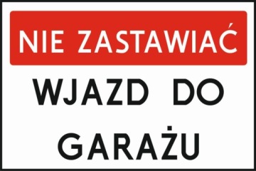 Nie Zastawić Wjazd do Garażu 20x30cm PCV odblaskow