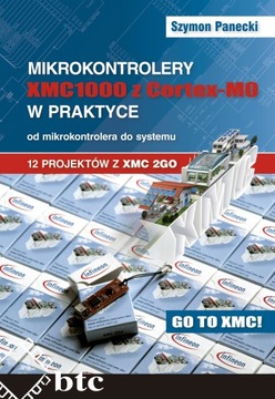 Mikrokontrolery XMC1000 z Cortex-M0 w praktyce