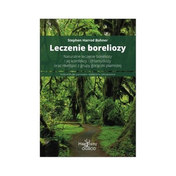 Leczenie Boreliozy Stephen H. Buhner wydanie 2021