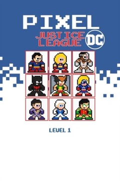 Pixel Justice League DC Level 1 TCORPORATION EDITION