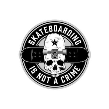 Skateboarding is not a crime - naklejka