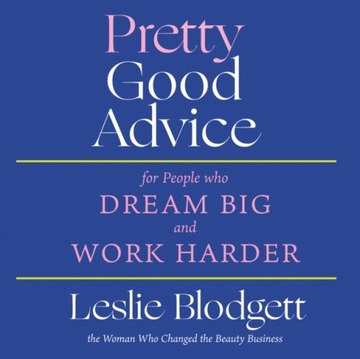 Pretty Good Advice - Blodgett, Leslie AUDIOBOOK