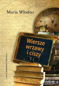 WIERSZE WRZAWY I CISZY, MARIA WŁODNO